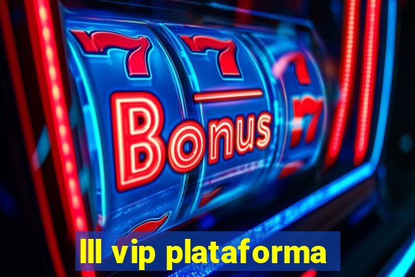 lll vip plataforma